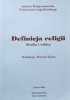 Marcin Karas • Definicja religii. Studia i szkice